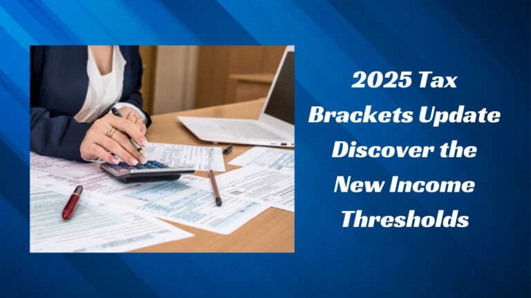 2025 Tax Brackets Update Discover the New Income Thresholds